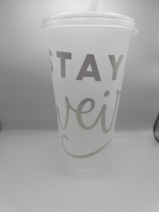 Stay weird white 24 oz cold cup with lid and straw.