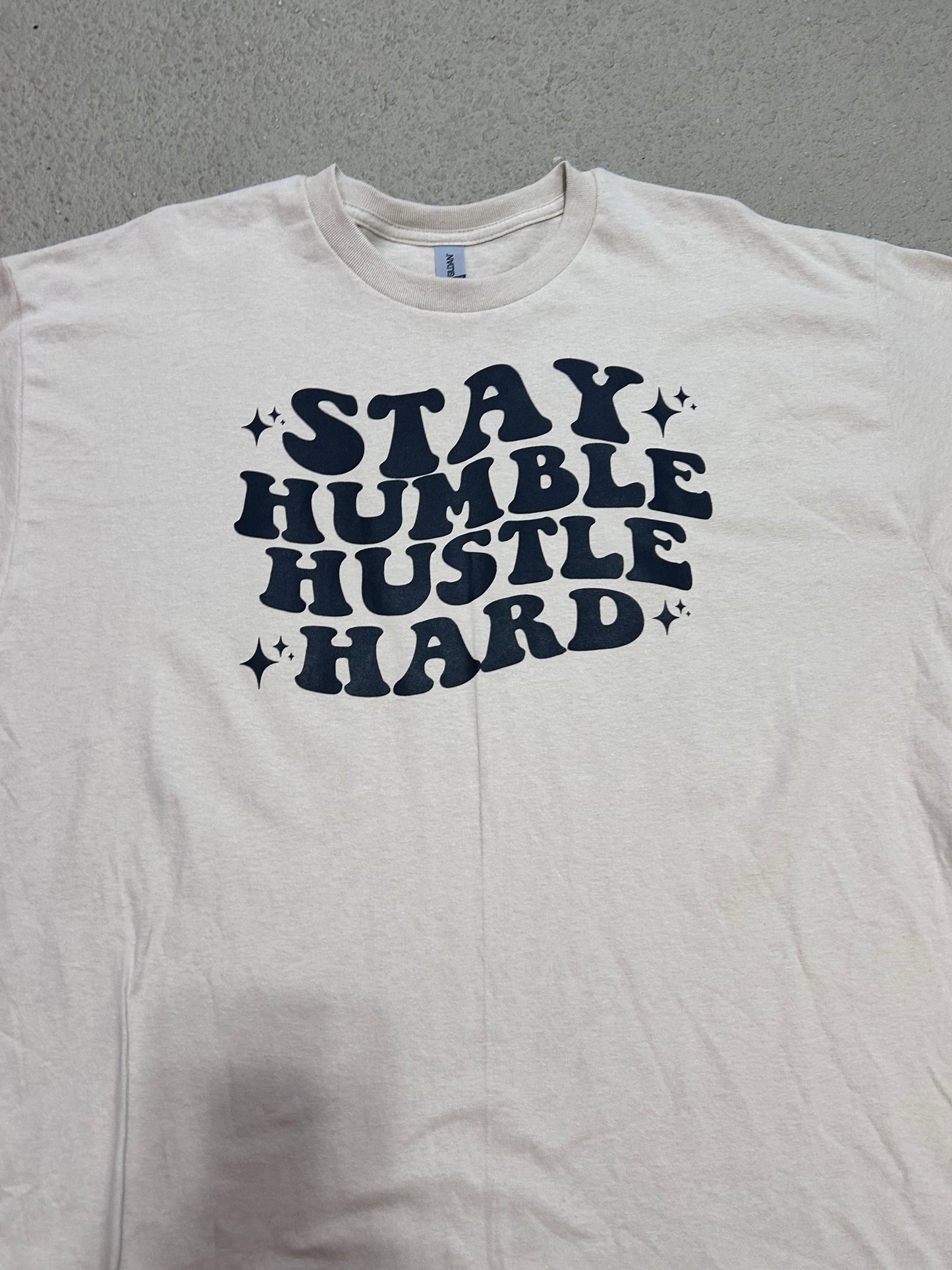 Stay humble hustle hard T-shirt