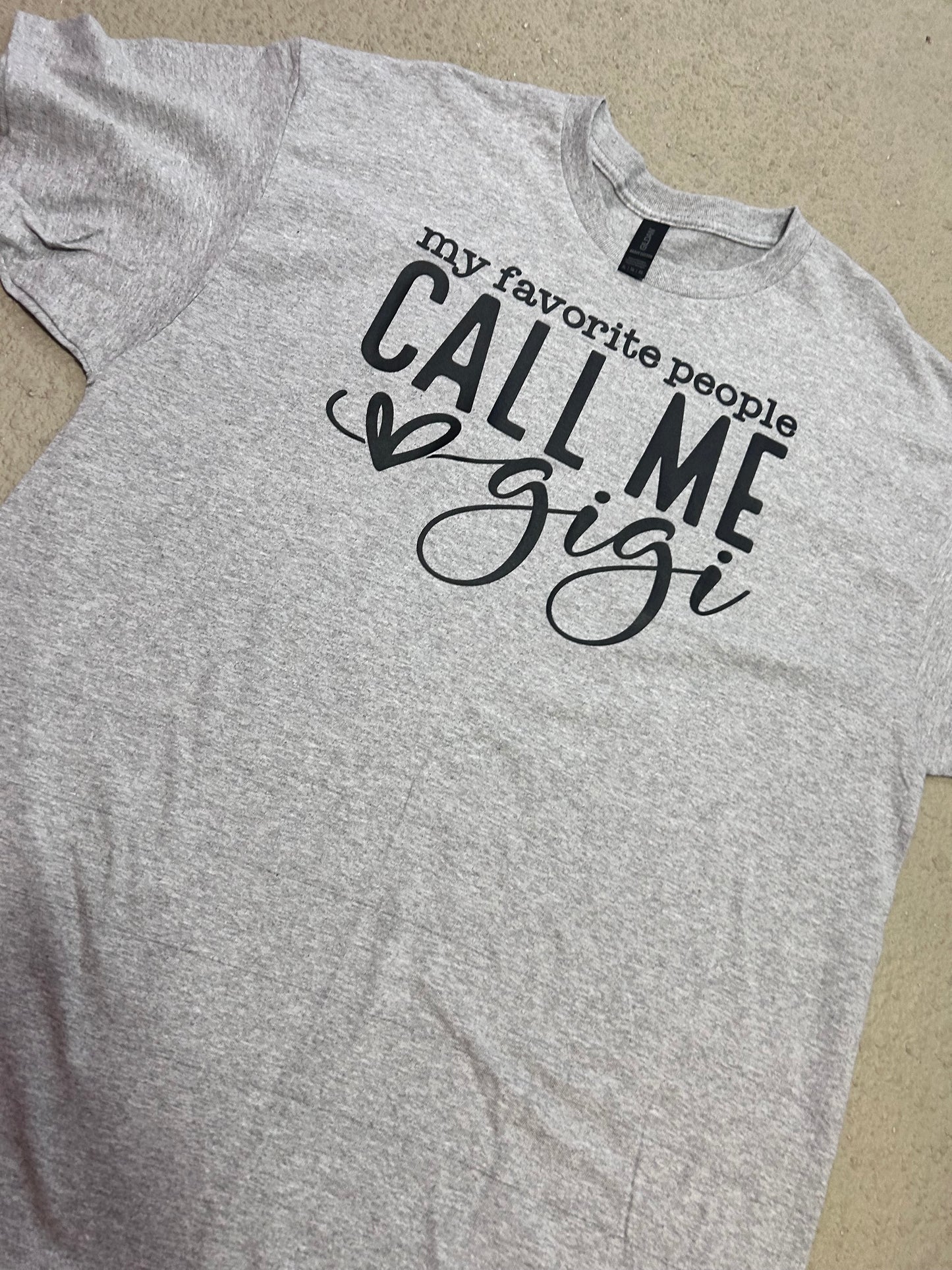 My favorite people call me gigi T-shirt