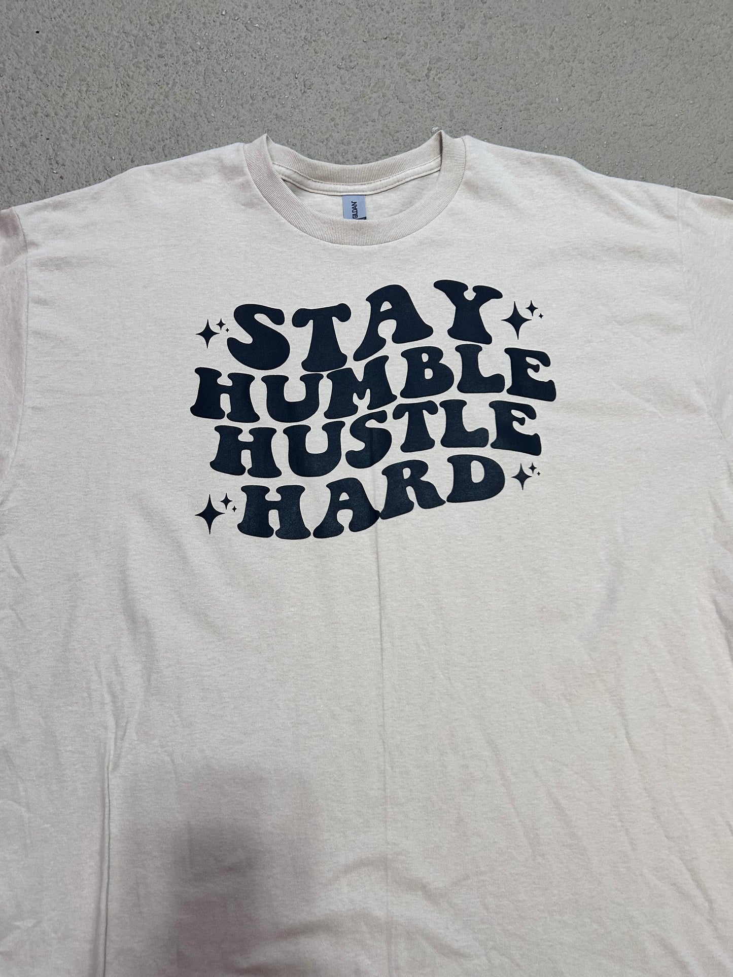 Stay humble hustle hard T-shirt