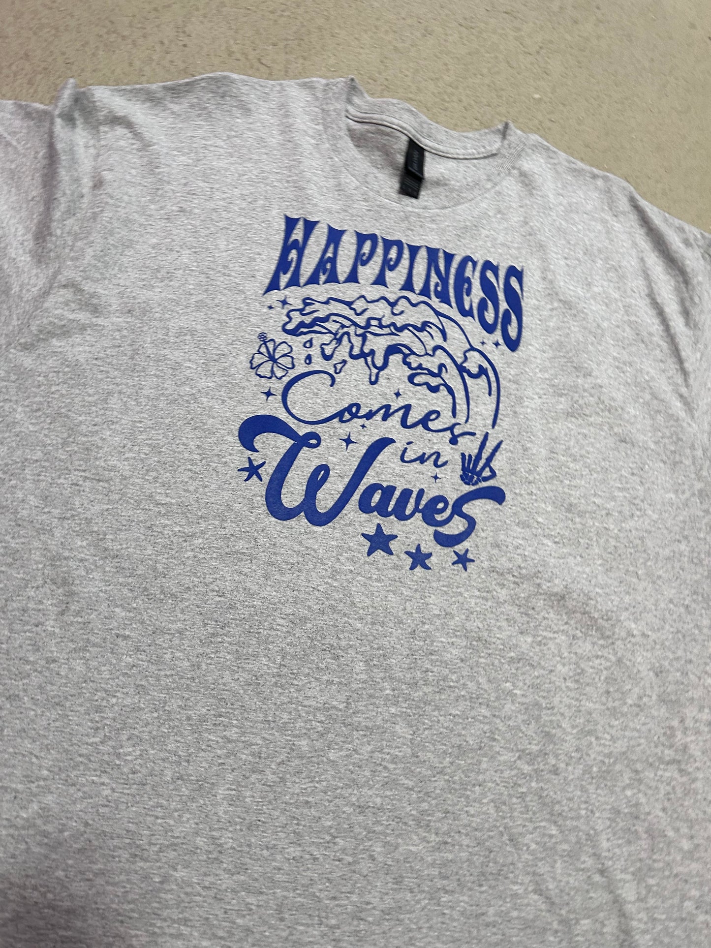 Happiness comes in waves T-shirt