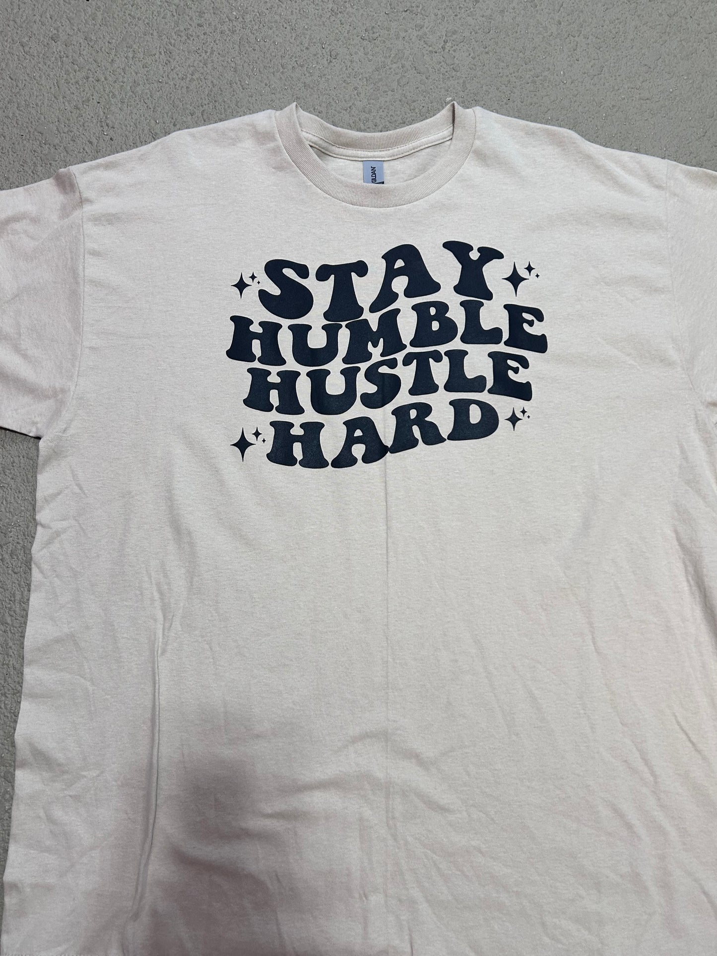 Stay humble hustle hard T-shirt