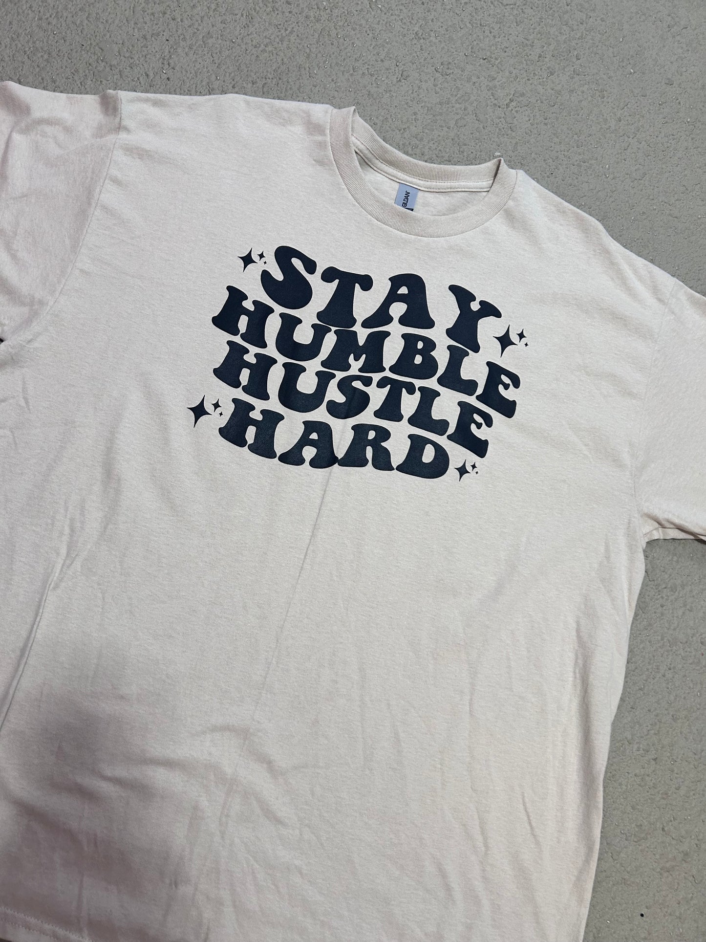 Stay humble hustle hard T-shirt