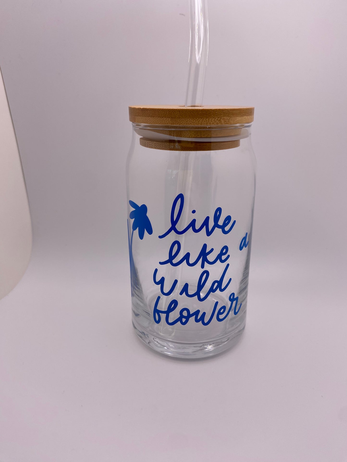 Live like a wildflower 16 oz Libby Cup/libby glass