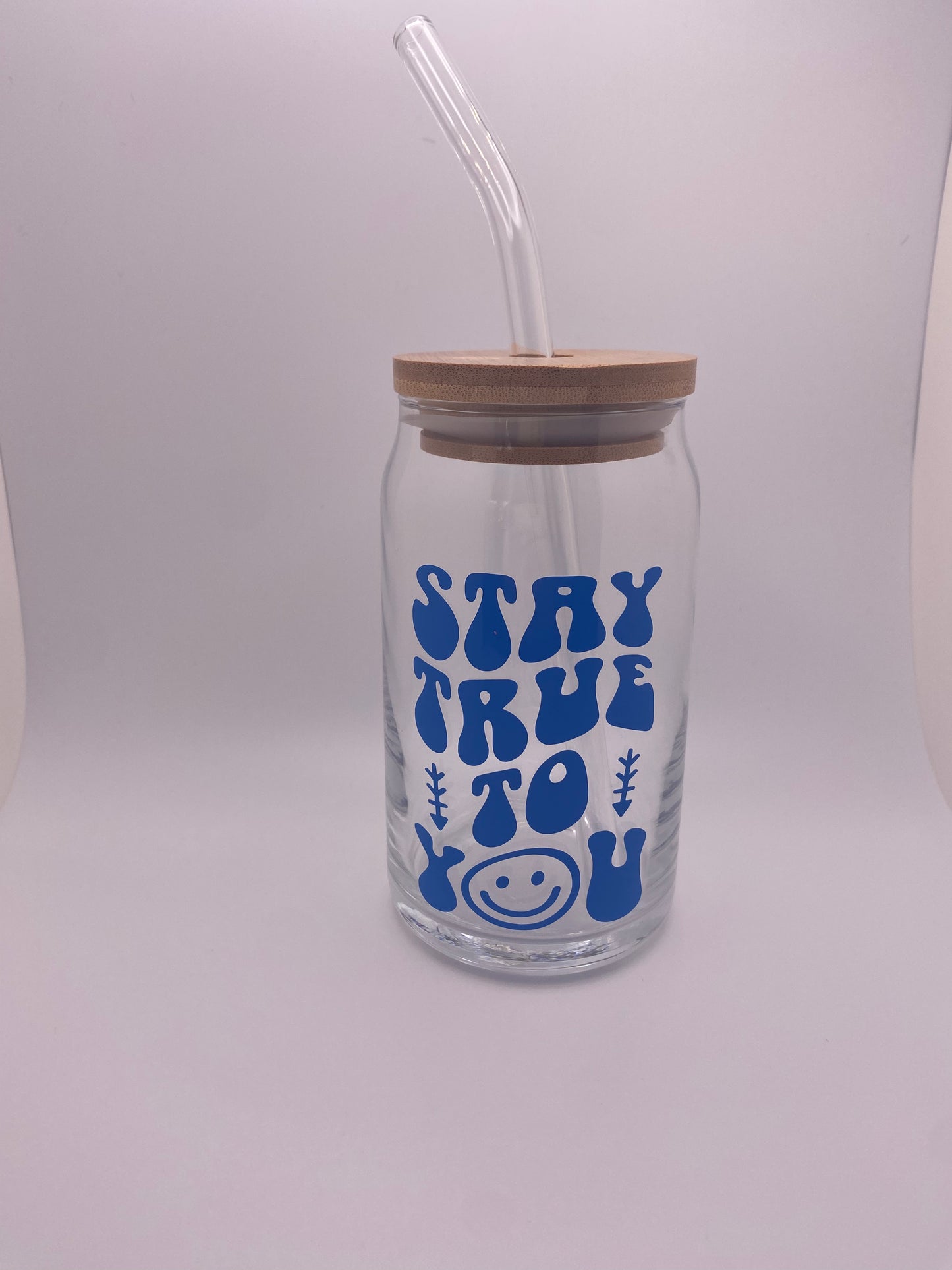 Stay true to you, 16 oz Libby Cup/libby glass