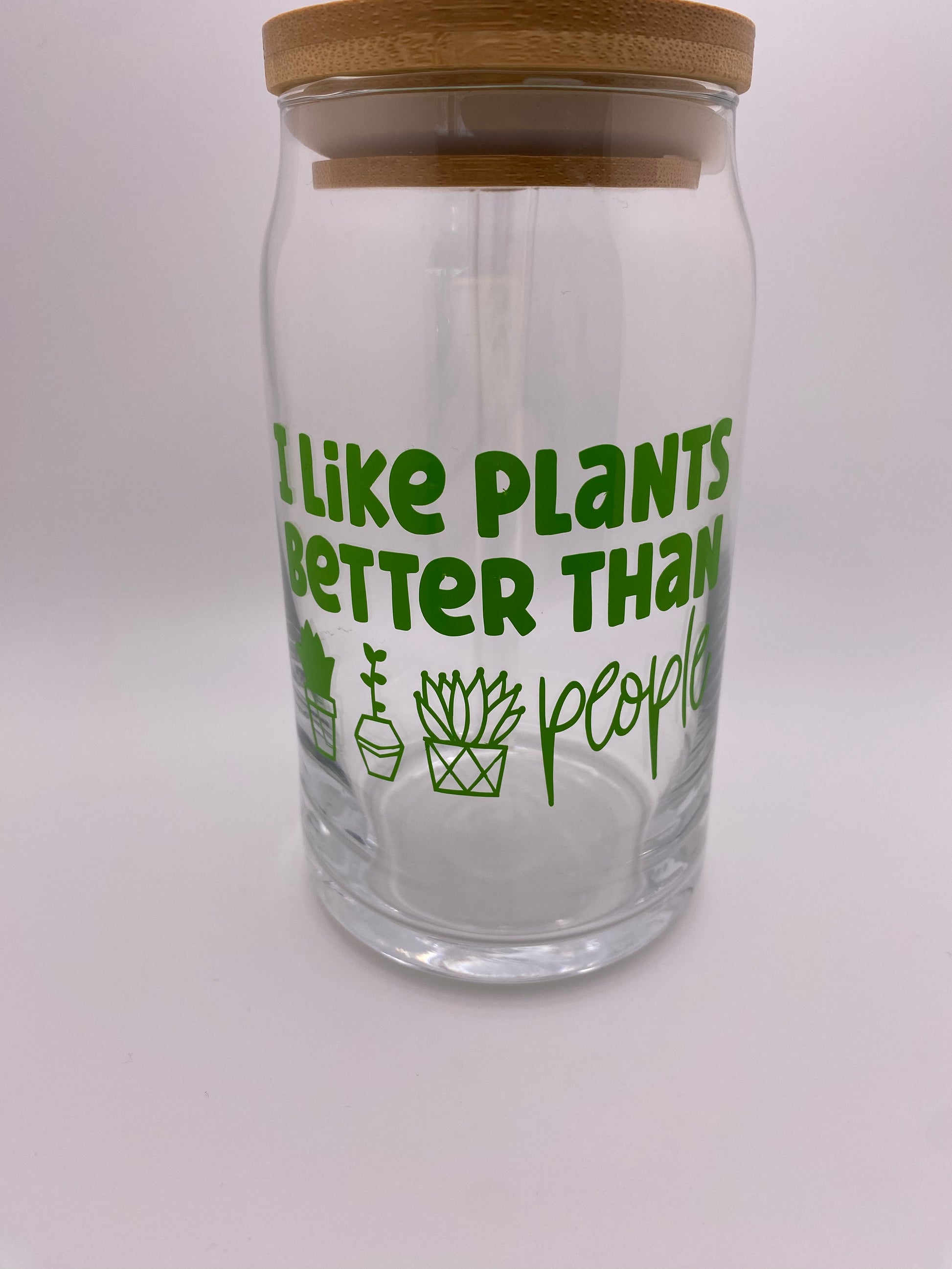 I like plants better than people, 16 oz Libby Cup/libby glass