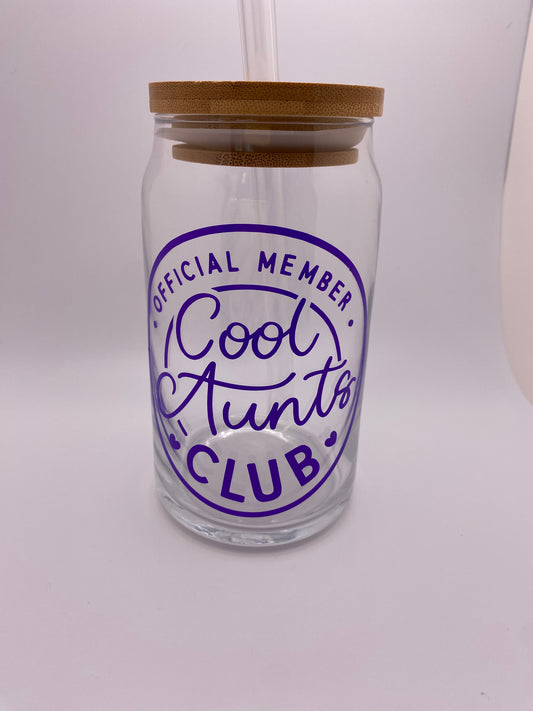 • Official member • cool aunts club. 16 oz Libby Cup/libby glass