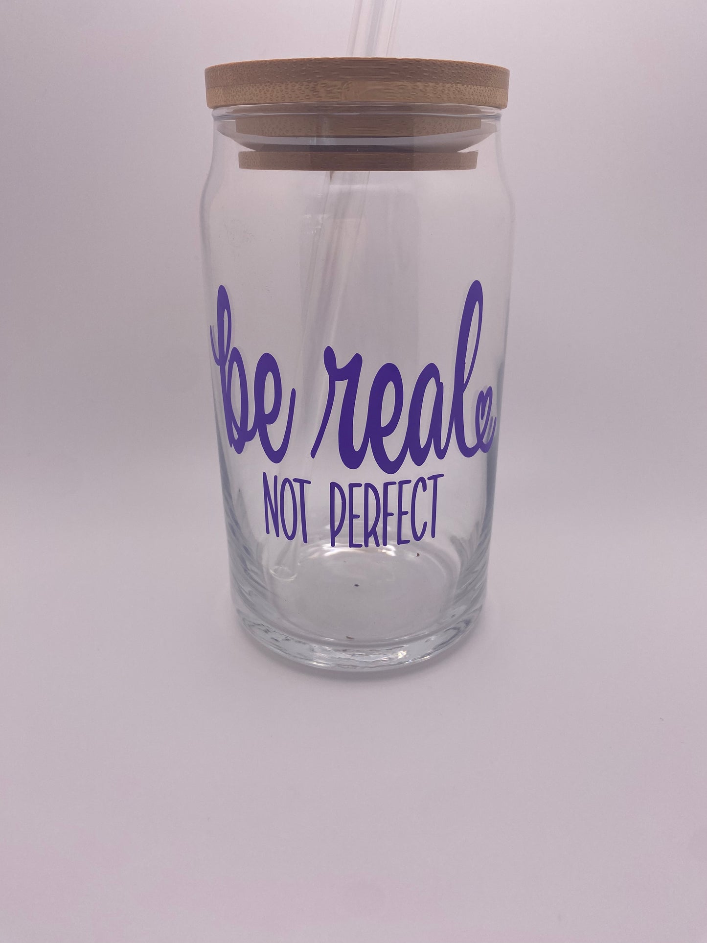 Be real not perfect, 16 oz Libby Cup/libby glass