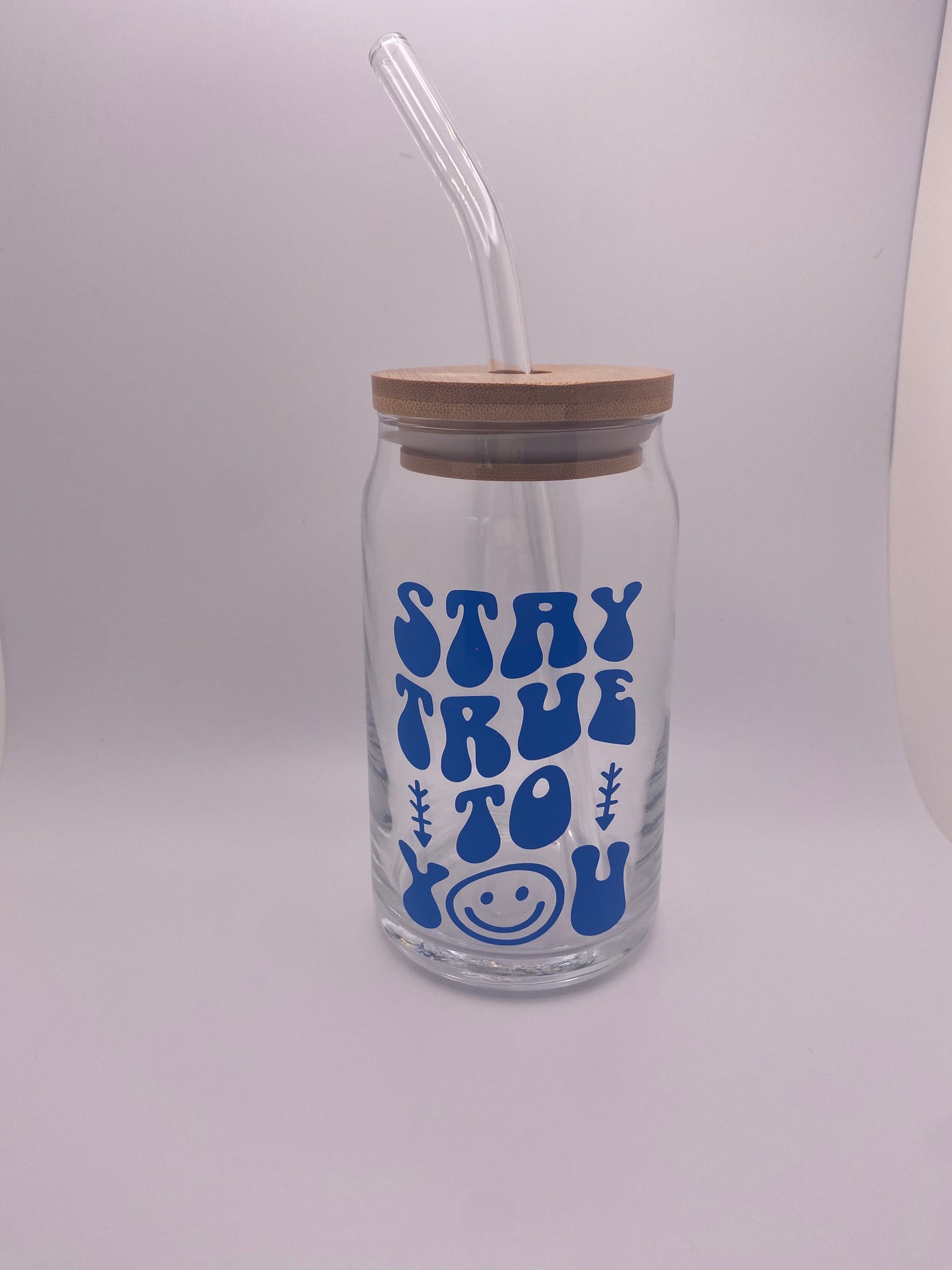 Stay true to you, 16 oz Libby Cup/libby glass