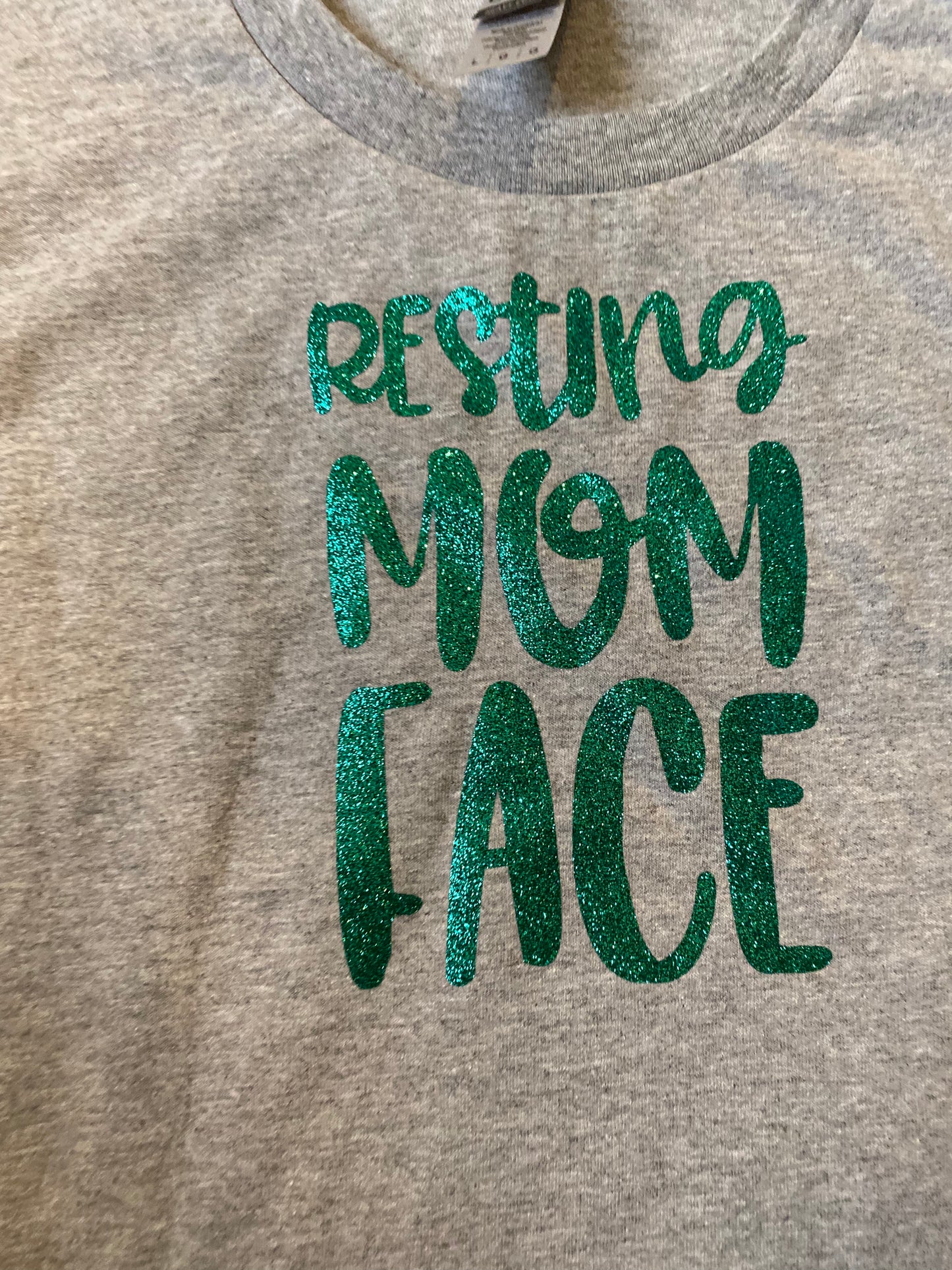 Resting Mom face T-shirt!