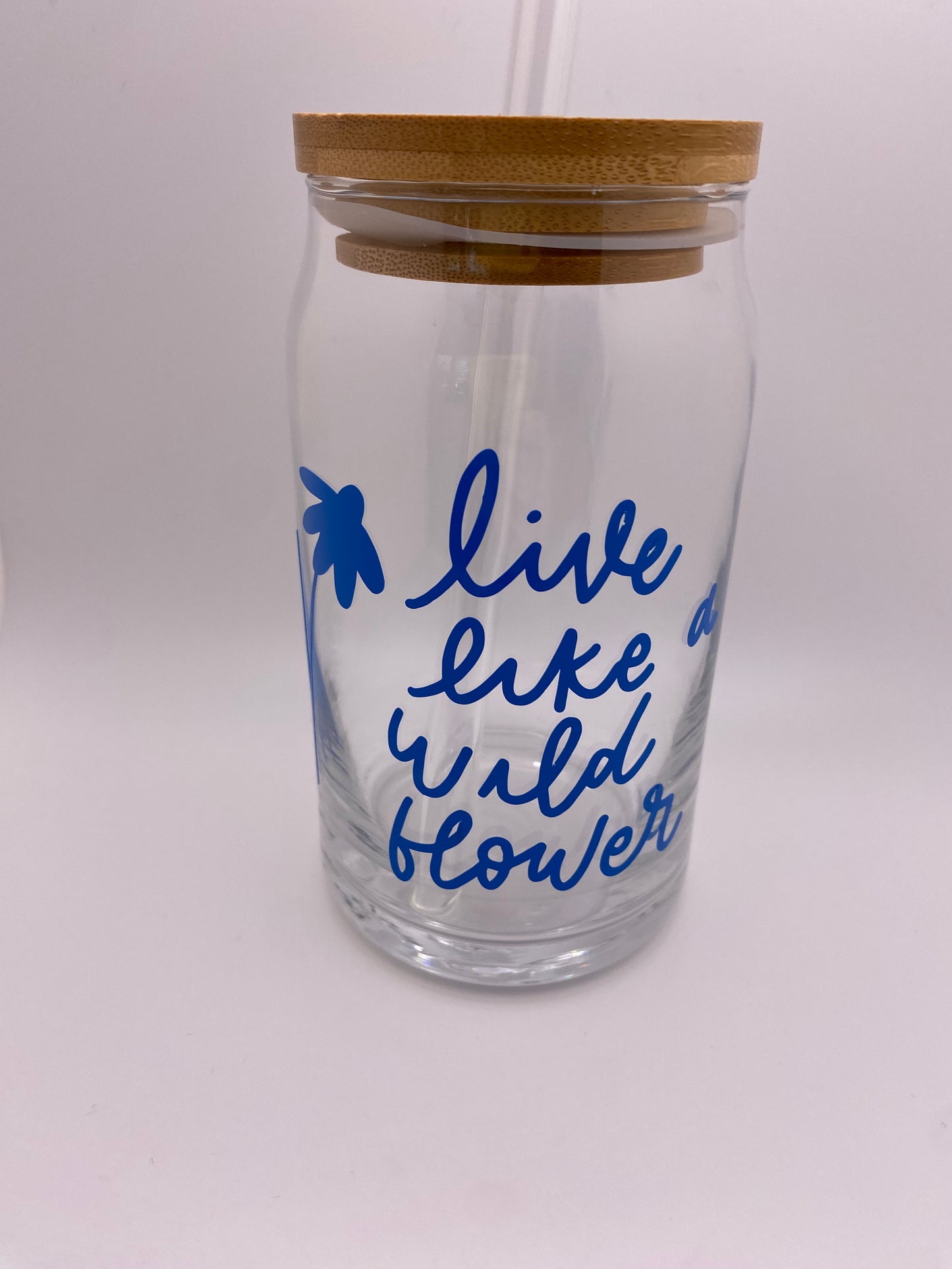 Live like a wildflower 16 oz Libby Cup/libby glass