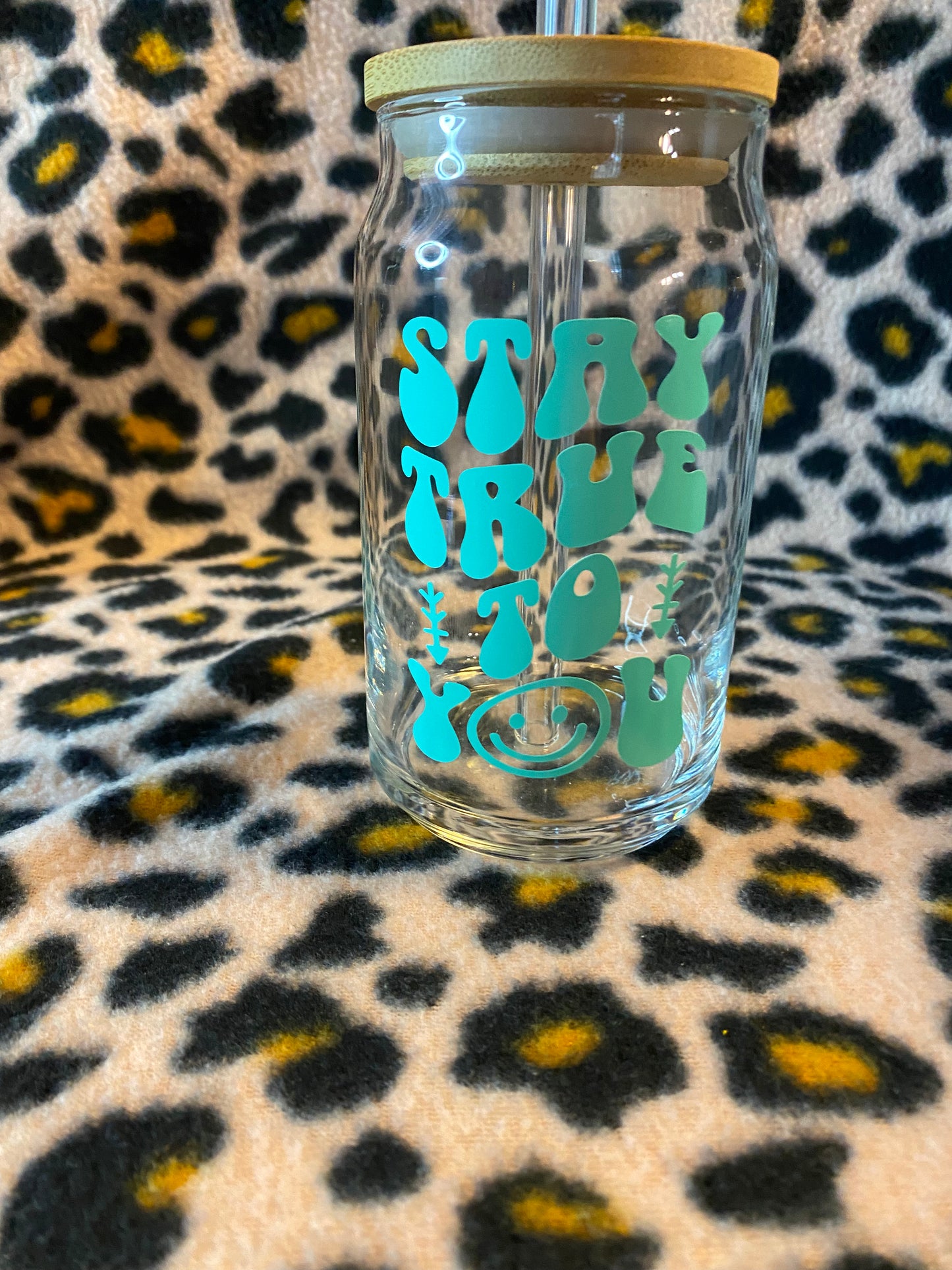 Stay true to you, 16 oz Libby Cup/libby glass