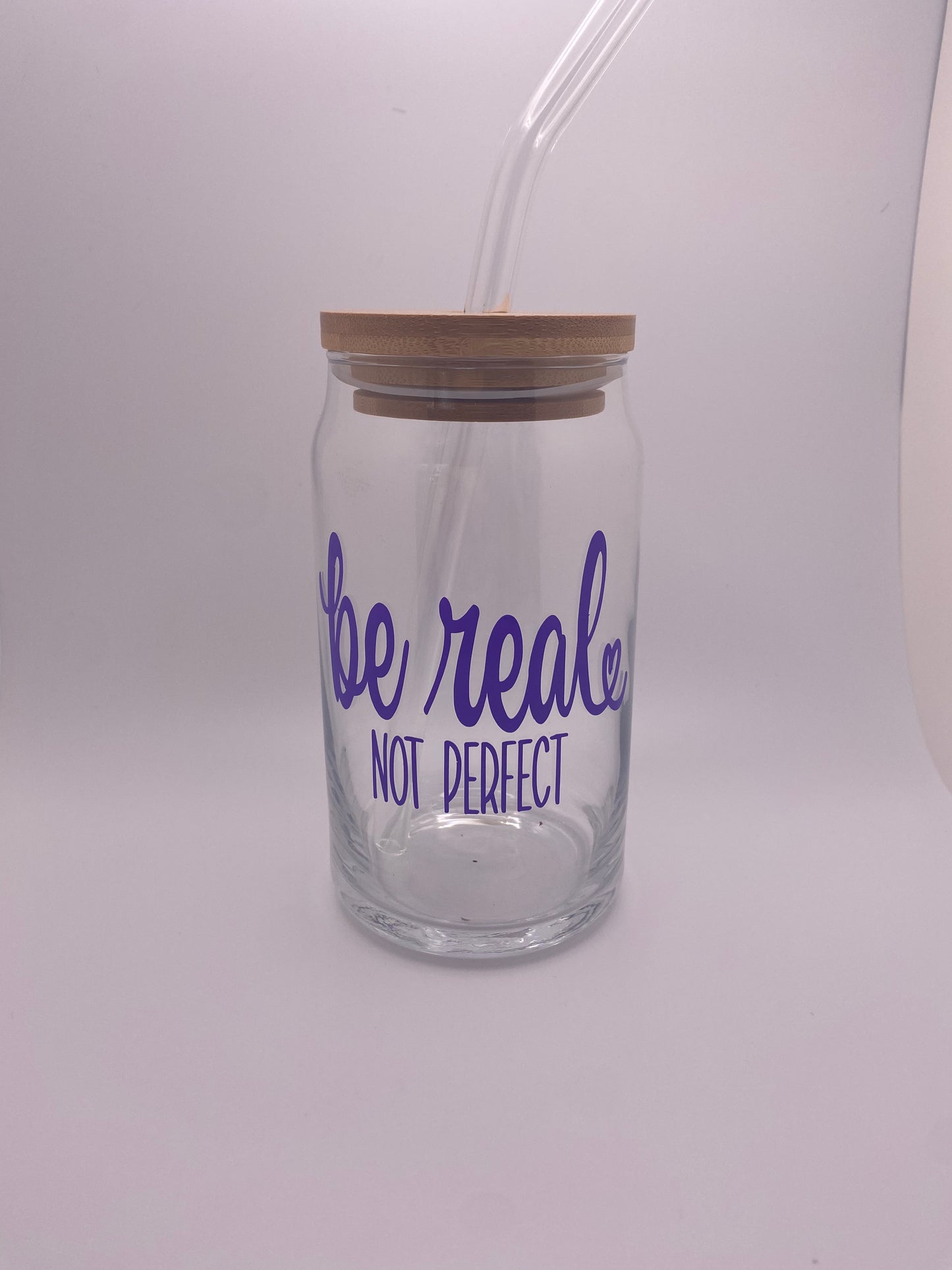 Be real not perfect, 16 oz Libby Cup/libby glass