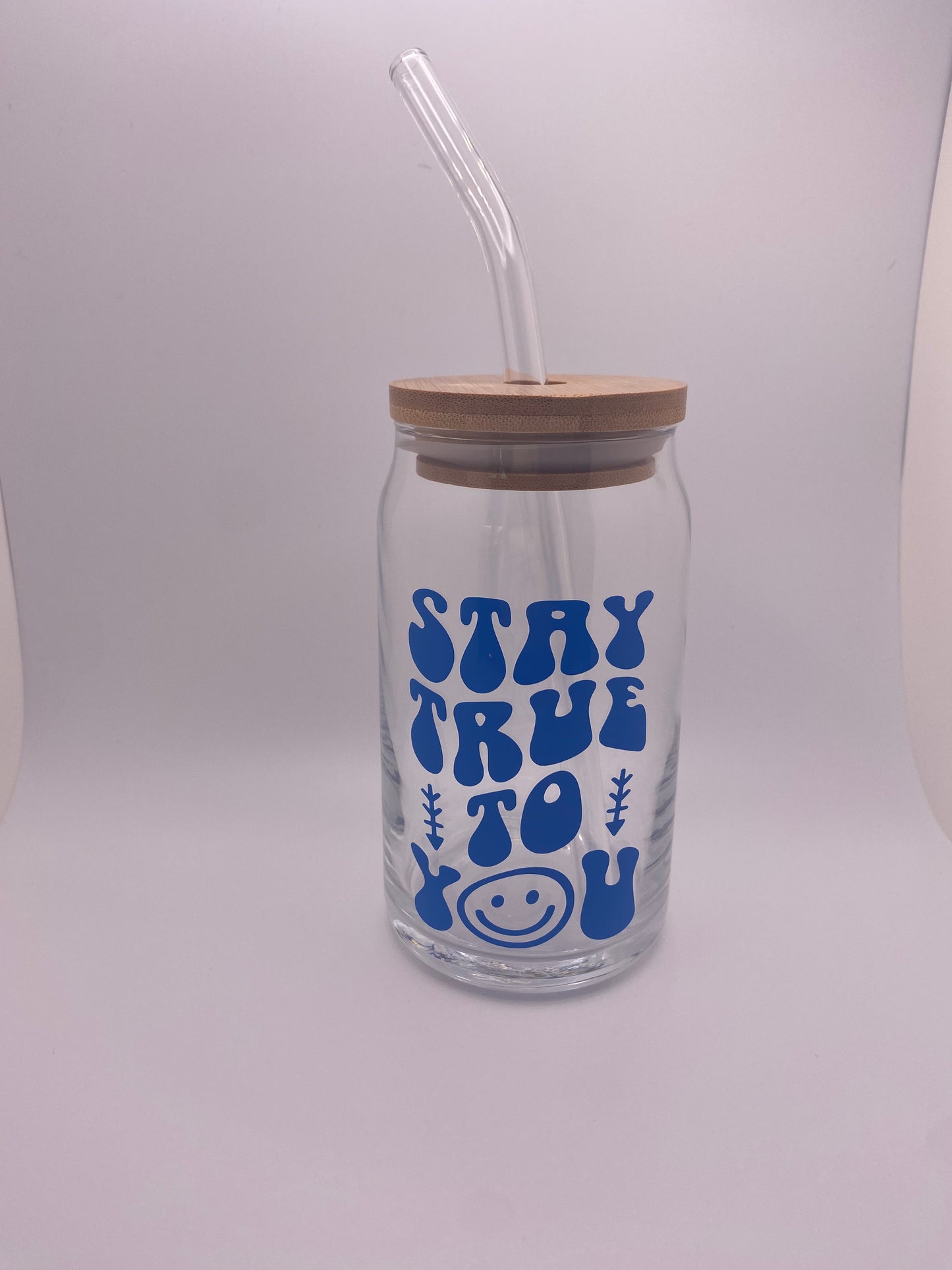 Stay true to you, 16 oz Libby Cup/libby glass