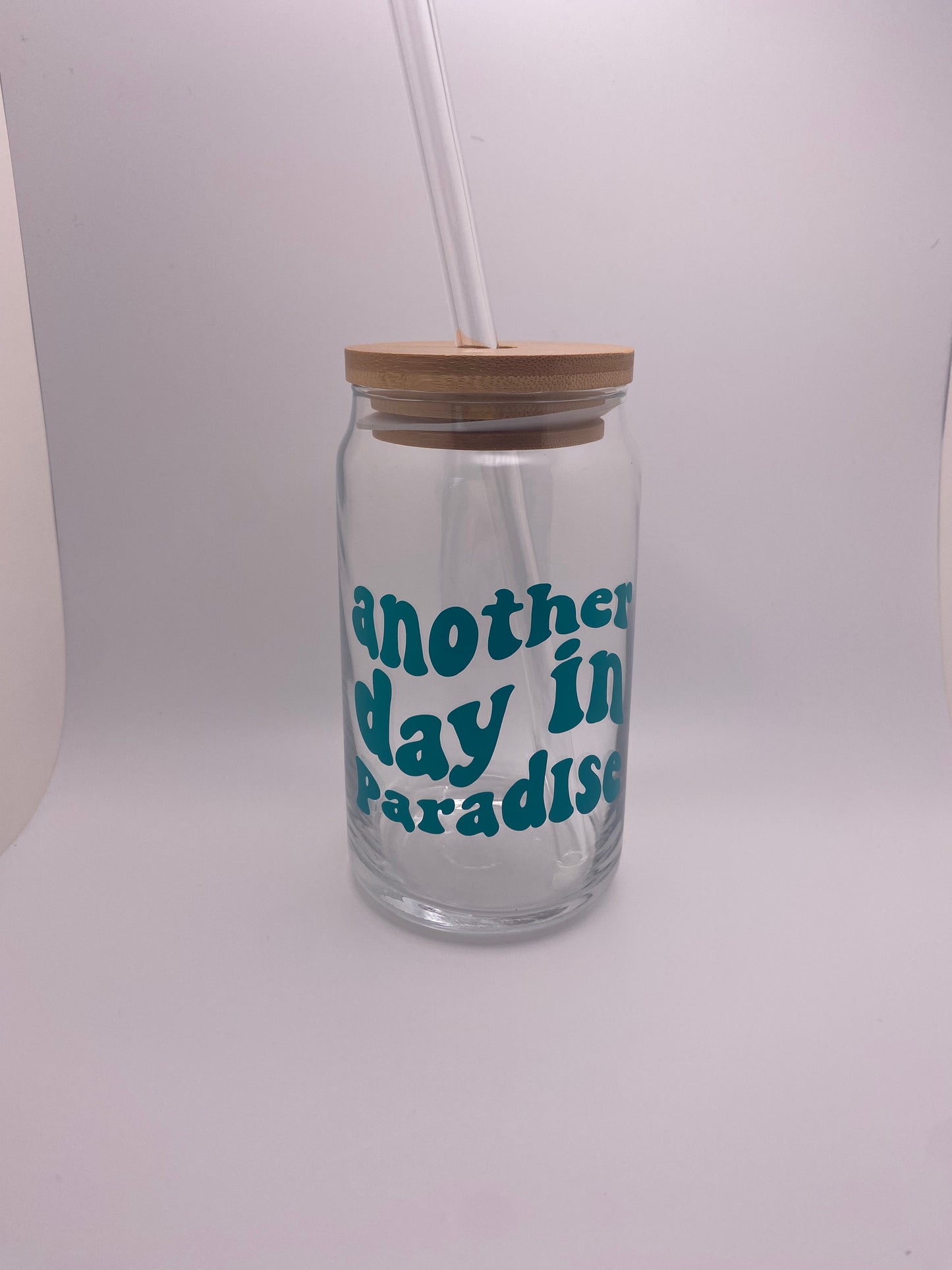 Another day in paradise 16 oz Libby Cup/libby glass