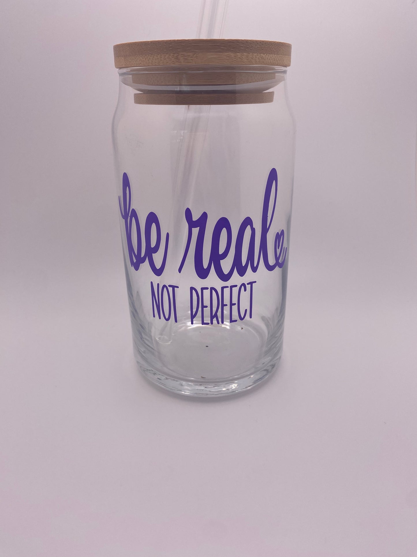 Be real not perfect, 16 oz Libby Cup/libby glass